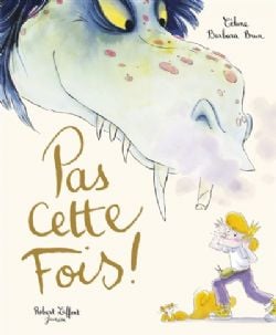 PAS CETTE FOIS! -  (FRENCH V.)
