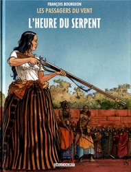 PASSAGERS DU VENT, LES -  L'HEURE DU SERPENT (NOUVELLE ÉDITION) 04