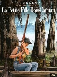 PASSAGERS DU VENT, LES -  LA PETITE FILLE BOIS-CAIMAN -02- 07