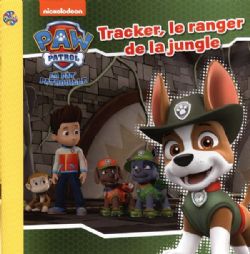 PAT'PATROUILLE -  TRACKER, LE RANGER DE LA JUNGLE (FRENCH V.) -  LES PETITS CLASSIQUES