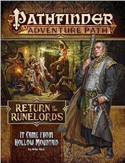 PATHFINDER 1ER -  IT CAME FROM HOLLOW MOUNTAIN (ENGLISH) -  ADVENTURE PATH RETURN OF THE RUNELORD