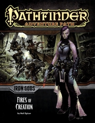 PATHFINDER 1ST -  IRON GODS 1: FIRES OF CREATION (ENGLISH) -  ADVENTURE PATH 01