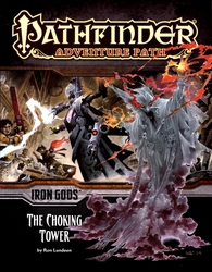 PATHFINDER 1ST -  IRON GODS 3: THE CHOKING TOWER (ENGLISH) -  ADVENTURE PATH 03