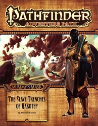 PATHFINDER 1ST -  MUMMY'S MASK 5: THE SLAVE TRENCHES OF HAKOTEP (ENGLISH) -  ADVENTURE PATH 05