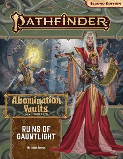 PATHFINDER 2E -  ABOMINATION VAULTS 1: RUINS OF GAUNTLIGHT (ENGLISH) -  ADVENTURE PATH 01
