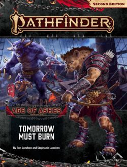PATHFINDER 2E -  AGE OF ASHES 3: TOMORROW MUST BURN (ENGLISH) -  ADVENTURE PATH 03