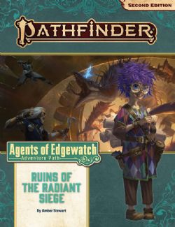 PATHFINDER 2E -  AGENTS OF EDGEWATCH 6: RUINS OF THE RADIANT SIEGE (ENGLISH) -  ADVENTURE PATH 06
