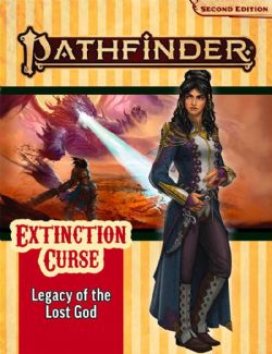 PATHFINDER 2E -  EXTINCTION CURSE 2: LEGACY OF THE LOST GOD (ENGLISH) -  ADVENTURE PATH 02