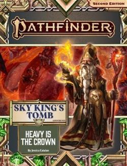 PATHFINDER 2E -  SKY KING'S TOMB 3: HEAVY IS THE CROWN (ENGLISH) -  ADVENTURE PATH 03