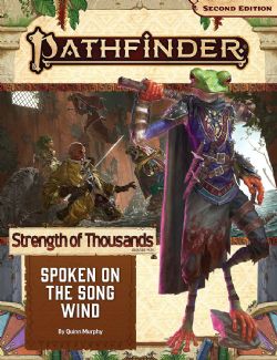 PATHFINDER 2E -  STRENGTH OF THOUSAND 2: SPOKEN ON THE SONG WIND (ENGLISH) -  ADVENTURE PATH 02