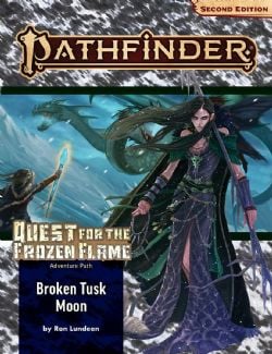 PATHFINDER 2ND -  ADVENTURE PATH - BROKEN TUSK MOON (ENGLISH) -  QUEST FOR THE FROZEN FLAME 01