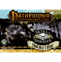 PATHFINDER ADVENTURE CARD GAME -  FROM HELL'S HEART - ADVENTURE DECK (ENGLISH) -  SKULL & SHACKLES