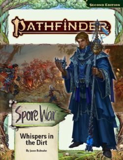 PATHFINDER -  ADVENTURE PATH: SPORE WAR 1: WHISPERS IN THE DIRT (ENGLISH) -  SECOND EDITION 210