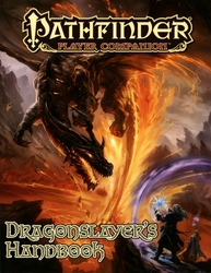 PATHFINDER -  DRAGONSLAYER'S HANDBOOK (ENGLISH) -  FIRST EDITION