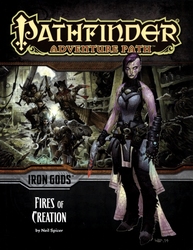 PATHFINDER -  IRON GODS: FIRES OF CREATION (ENGLISH) -  FIRST EDITION 1