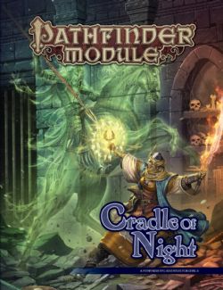 PATHFINDER -  MODULE: CRADLE OF NIGHT (ENGLISH) -  FIRST EDITION