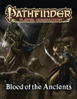 PATHFINDER -  PLAYER COMPANION - BLOOD OF THE ANCIENTS (ENGLISH) -  FIRST EDITION