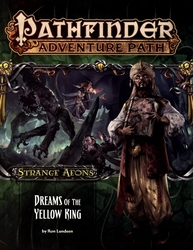 PATHFINDER -  STRANGE AEONS: DREAMS OF THE YELLOW KING -  FIRST EDITION 3