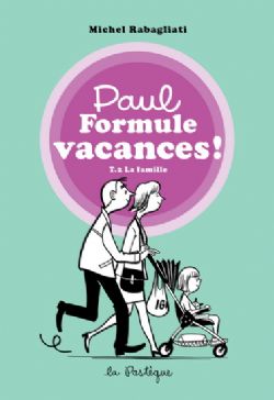 PAUL -  LA FAMILLE (FRENCH V.) -  PAUL FORMULE VACANCES ! 02