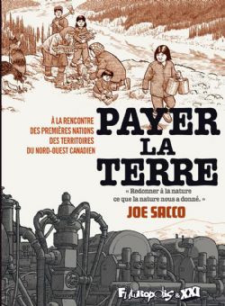 PAYER LA TERRE : À LA RENCONTRE DES PREMIÈRES NATIONS DES TERRITOIRES DU NORD-OUEST CANADIEN -  (FRENCH V.)