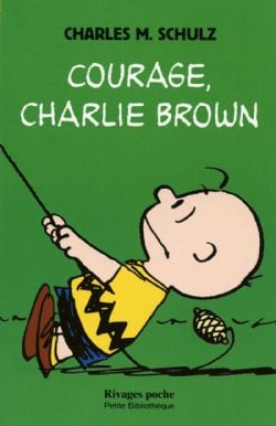 PEANUTS -  COURAGE, CHARLIE BROWN 402