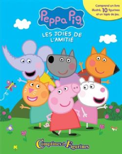 PEPPA PIG -  LES JOIES DE L'AMITIÉ - COMPTINES ET FIGURINES (FRENCH V.)