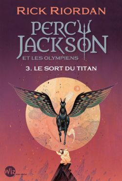 PERCY JACKSON -  LE SORT DU TITAN - ÉDITION 2024 (FRENCH V.) -  PERCY JACKSON ET LES OLYMPIENS 03