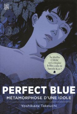 PERFECT BLUE -  MÉTAMORPHOSE D'UNE IDOLE -NOVEL- (FRENCH V.)