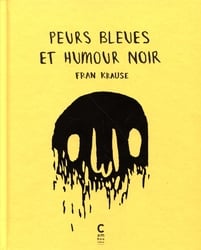 PEUR BLEUES ET HUMOUR NOIR