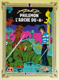 PHILÉMON -  L'ARCHE DU A (NOUVELLE ÉDITION) (FRENCH V.) 09