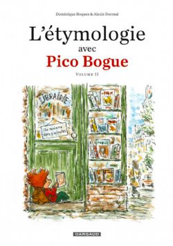 PICO BOGUE -  (FRENCH V.) -  L'ÉTYMOLOGIE AVEC PICO BOGUE 02