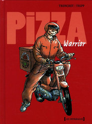 PIZZA WARRIOR -  L'INTÉGRALE