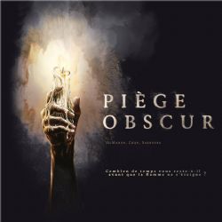 PIÈGE OBSCUR (FRENCH)
