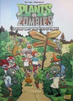 PLANTS VS ZOMBIES -  LE LIVRE DONT VOUS ÊTES LE ZOMBIE (FRENCH V.) 16