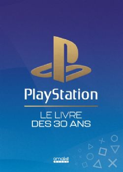 PLAYSTATION -  LE LIVRE DES 30 ANS (FRENCH V.)