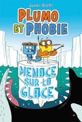 PLUMO ET PHOBIE -  MENACE SUR LA GLACE (FRENCH V.) 02