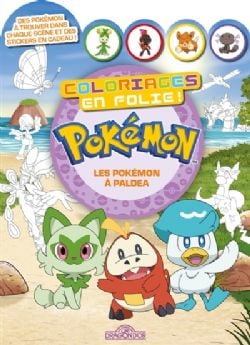 POKEMON -  COLORIAGES EN FOLIE -  LES POKEMON A PALDEA