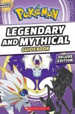 POKEMON -  LEGENDARY AND MYTHICAL GUIDEBOOK: DELUXE EDITION (ENGLISH V.)
