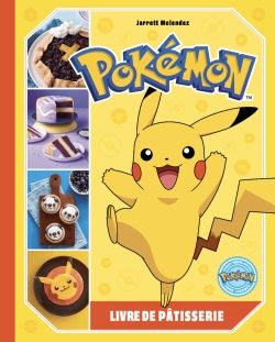 POKEMON -  LIVRE DE PÂTISSERIE (FRENCH V.)