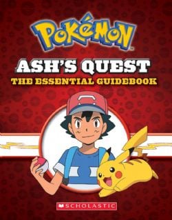 POKÉMON -  ASH'S QUEST: THE ESSENTIAL GUIDEBOOK (ENGLISH V.)