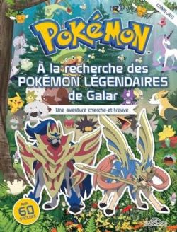 POKÉMON -  CHERCHE ET TROUVE : À LA DÉCOUVERTE DES POKÉMON LÉGENDAIRES DE GALAR (FRENCH V.)