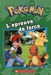 POKÉMON -  L'EPREUVE DE FORCE (FRENCH V.)