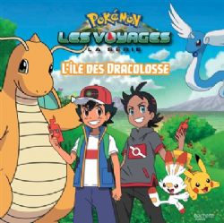 POKÉMON -  L'ÎLE DES DRACOLOSSE (FRENCH V.) -  LES VOYAGES : LA SÉRIE