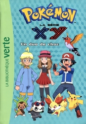 POKÉMON -  LA SÉRIE XY - UN DUO DE CHOC (FRENCH V.) -  LA BIBLIOTHÈQUE VERTE 21