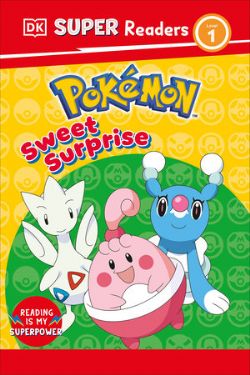 POKÉMON -  SWEET SURPRISE! TP (ENGLISH V.) -  SUPER READERS LEVEL 1