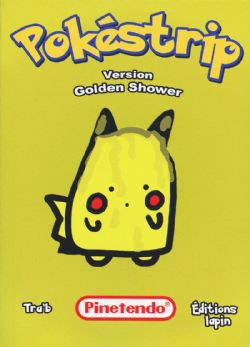 POKÉSTRIP, VERSION GOLDEN SHOWER