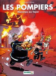 POMPIERS, LES -  HOMMES AU FOYER 02