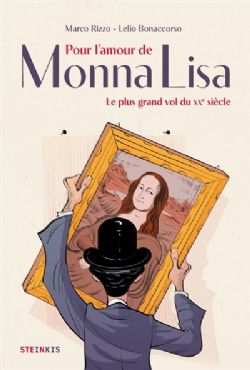 POUR L'AMOUR DE MONNA LISA -  LE PLUS GRAND VOL DU XXE SIÈCLE (FRENCH V.)