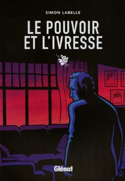 POUVOIR DE L'IVRESSE, LE