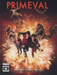 PRIMEVAL -  PRIMEVAL ROLEPLAYING GAME - CORE RULEBOOK